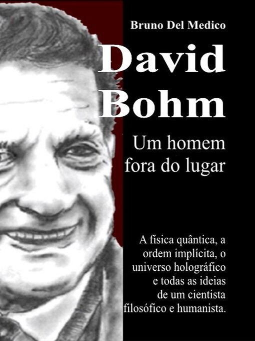 Title details for David Bohm. Um homem fora do lugar by Bruno Del Medico - Available